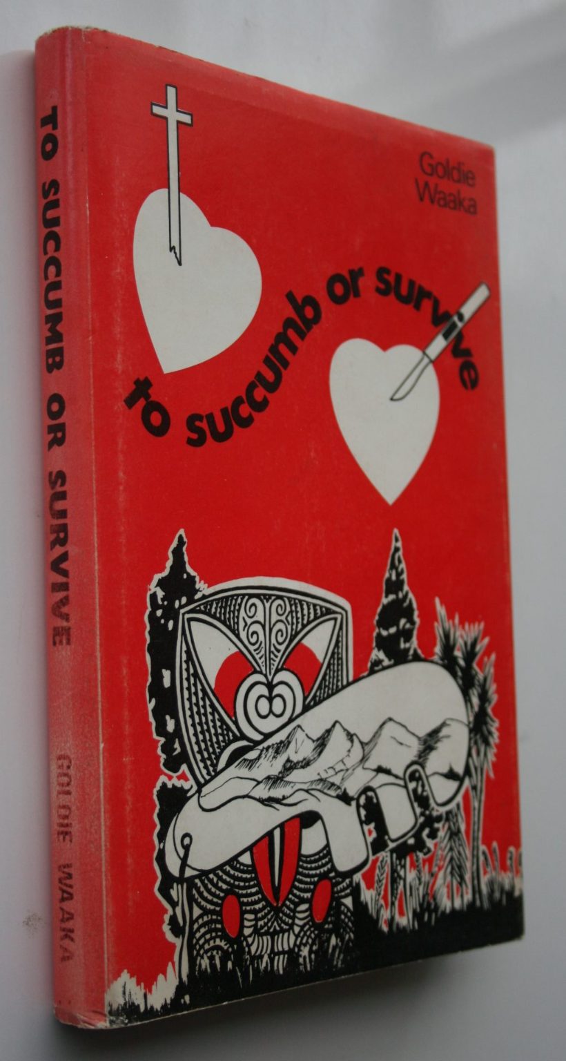 To Succumb Or Survive by Goldie Waaka. 1977, First Edition. VERY SCARCE.