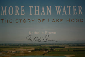 More Than Water The Story of Lake Hood By Nathalie Brown. SCARCE. SIGNED BY AUTHOR.