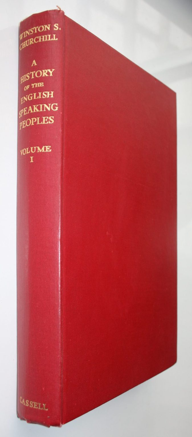 A History of the English Speaking Peoples (4 volumes) by Winston S. Churchill. ALL ARE FIRST BRITISH EDITIONS.