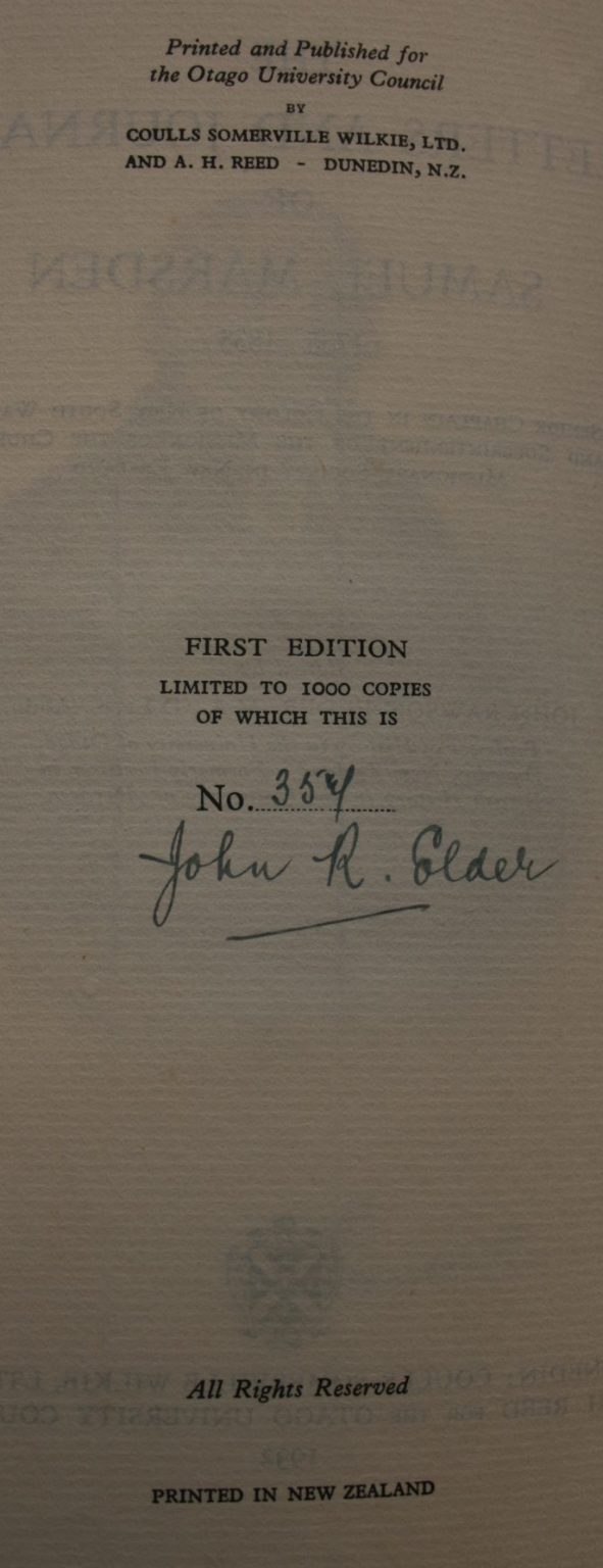 The Letters and Journals of Samuel Marsden 1765-1838 by John R Elder (ED). SIGNED BY EDITOR. LIMITED FIRST EDITION of 1000 copies.
