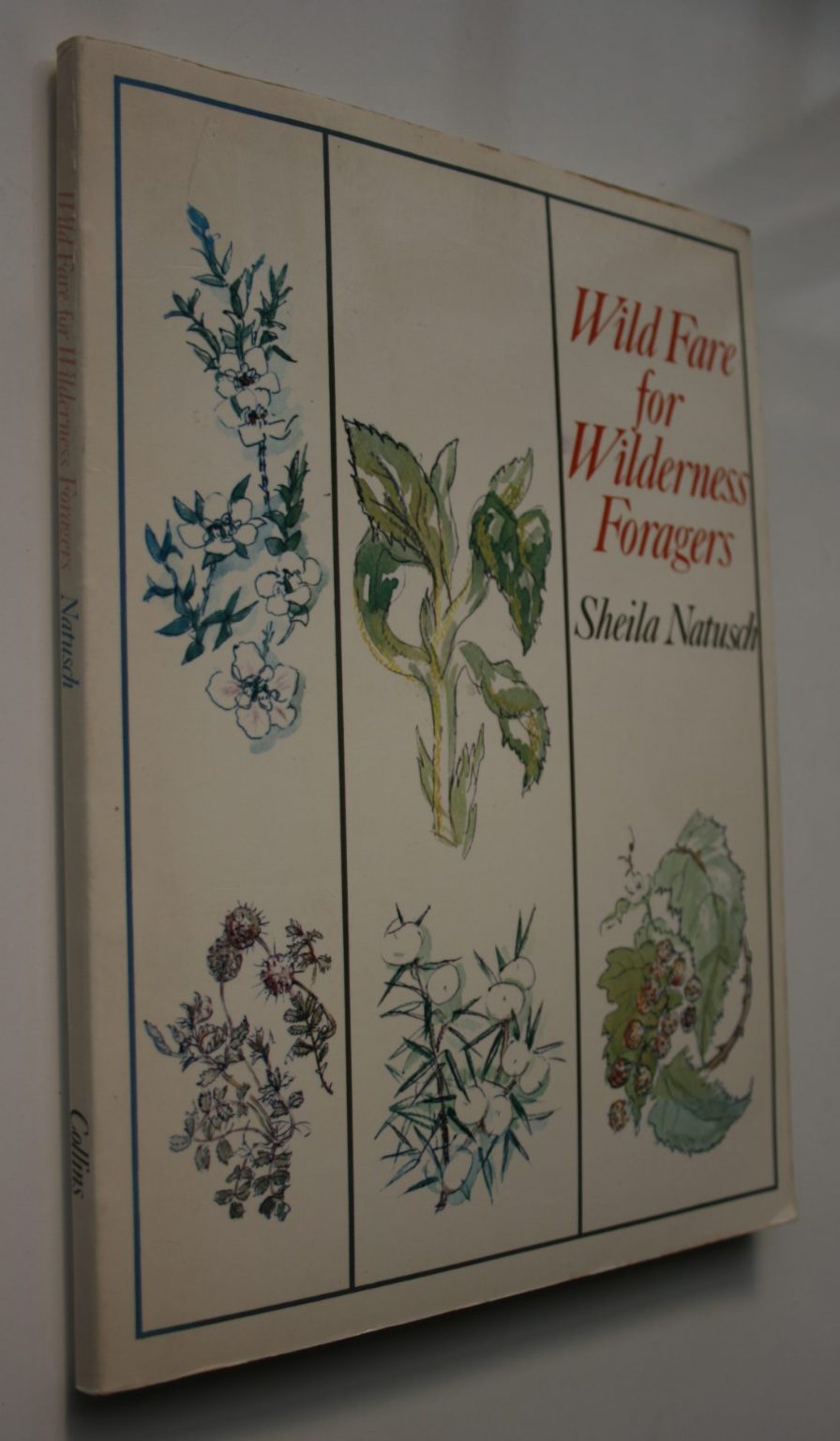 Wild Fare for Wilderness Foragers by Sheila Natusch.