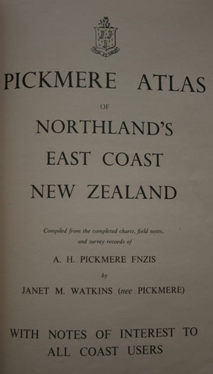 Pickmere Atlas of Northland's East Coast New Zealand.