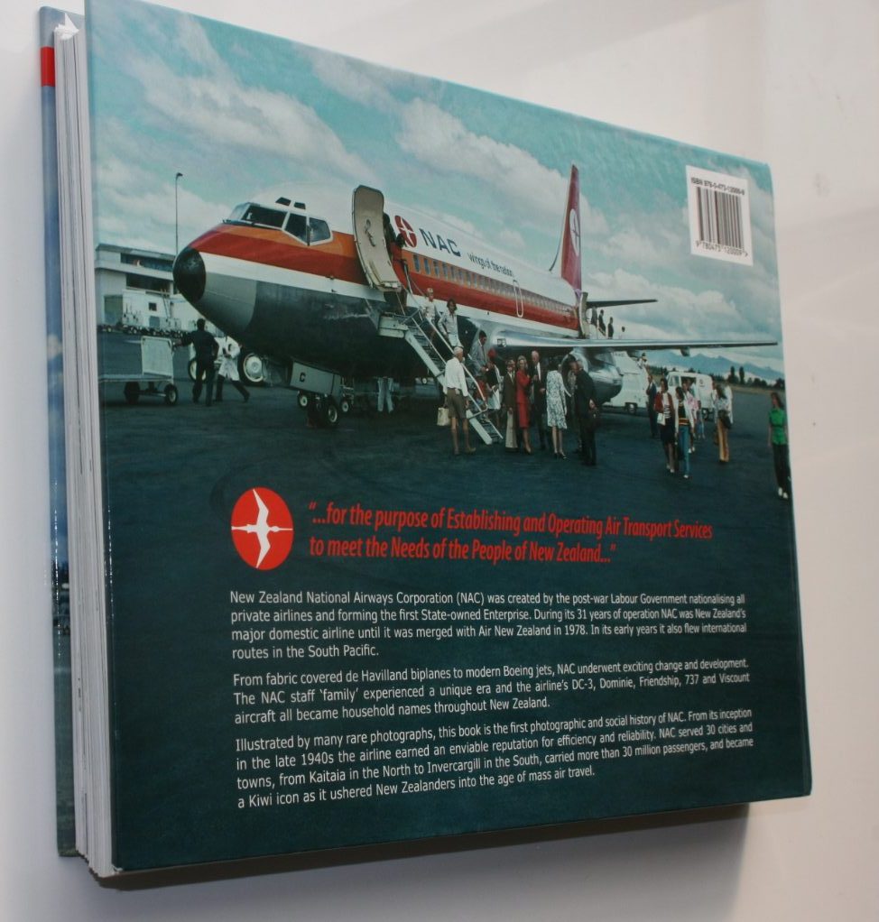 NAC: The Illustrated History of New Zealand Airways Corporation 1947 - 1978. by Richard Waugh.