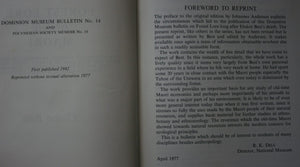 Forest Lore of the Maori With Methods of Snaring, Trapping, and Preserving Birds and Rats, Uses of Berries, Roots, Fern-Roots, and Forest Products, with Mythological Notes on Origins, Karakia Used etc by Elsdon Best.