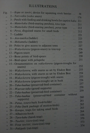 Forest Lore of the Maori With Methods of Snaring, Trapping, and Preserving Birds and Rats, Uses of Berries, Roots, Fern-Roots, and Forest Products, with Mythological Notes on Origins, Karakia Used etc by Elsdon Best.