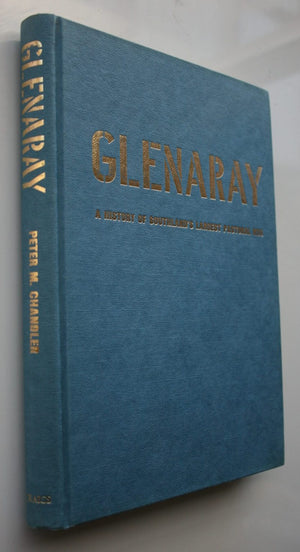 Glenaray - A History of Southland's Largest Pastoral Run. By Peter Chandler