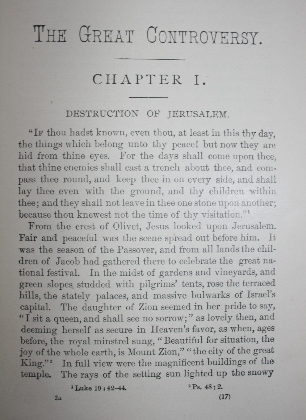 The Great Controversy between Christ and Satan during the Christian dispensation by Ellen G. White.