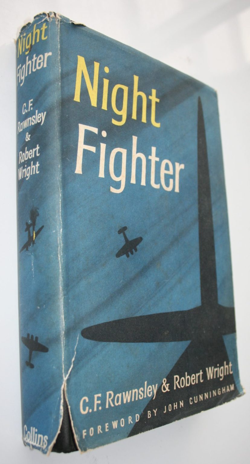 Night Fighter (RAF WW2). By C F Rawnsley, Robert Wright.