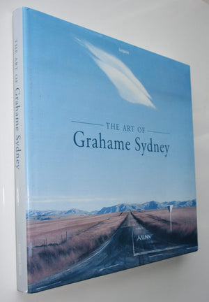 The Art of Grahame Sydney By Grahame Sydney.