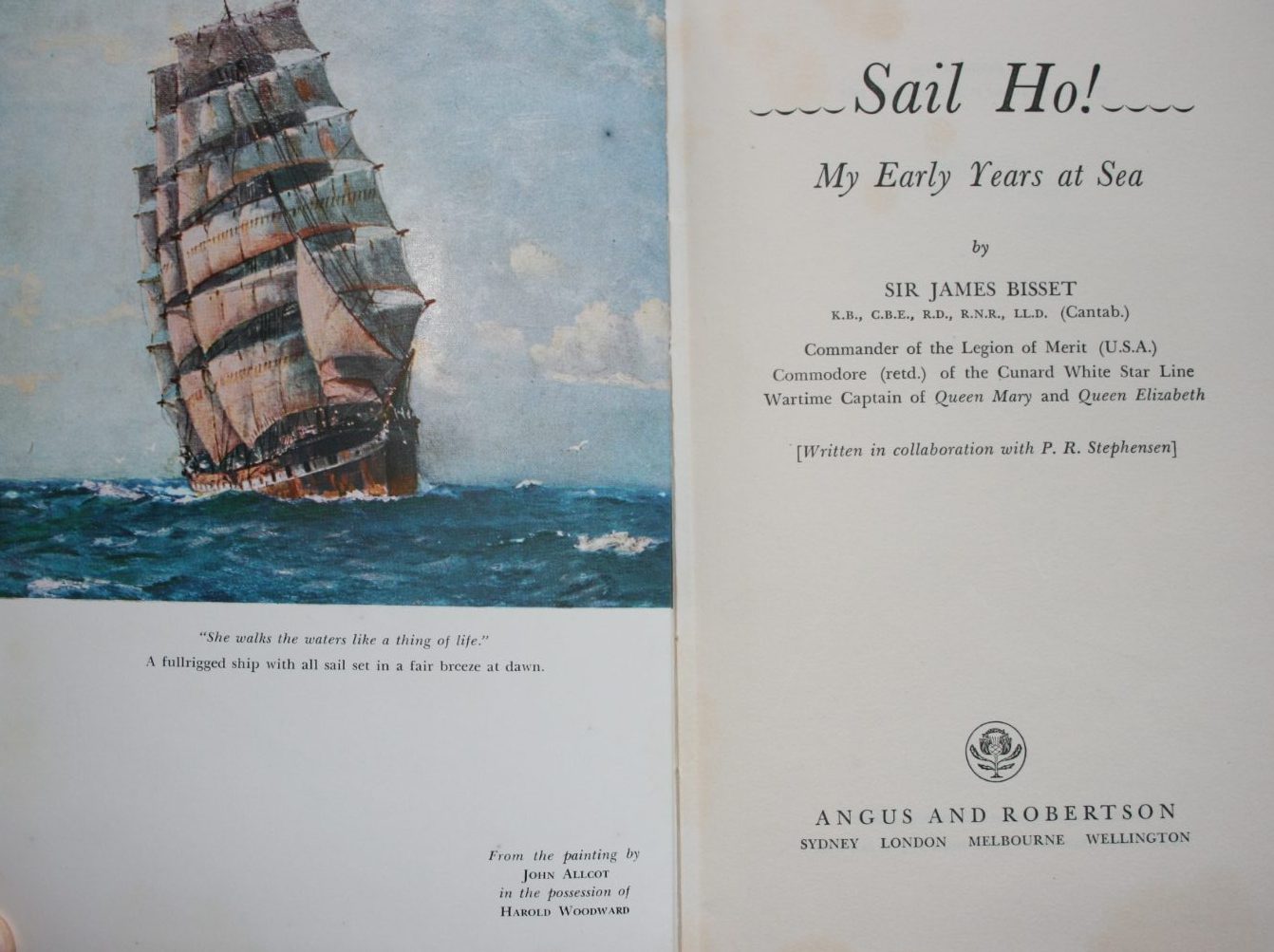 Sail Ho! My Early Years at Sea by Sir James Bisset (Ex-Commodore of the Cunard Line.)