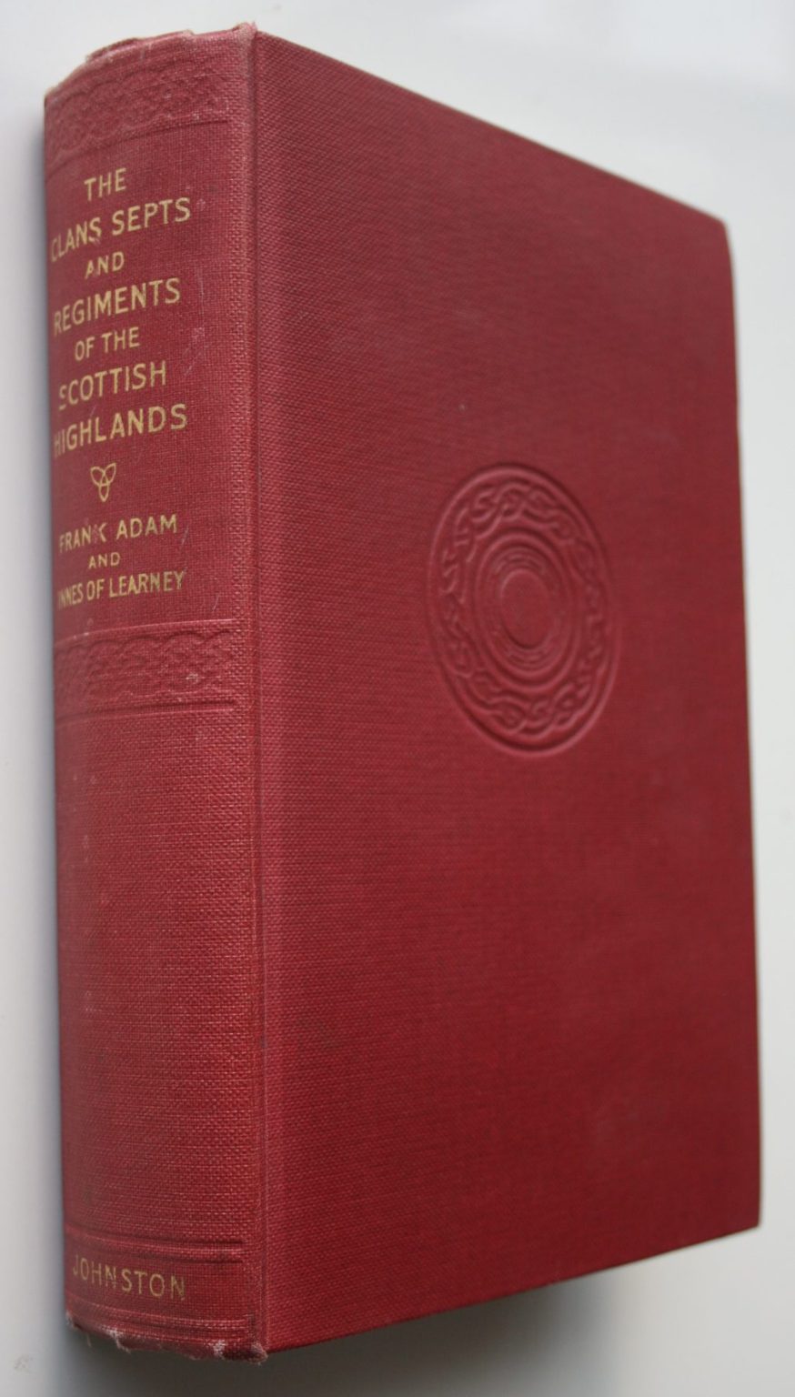 The Clans, Septs, and Regiments of the Scottish Highlands by Frank Adam.