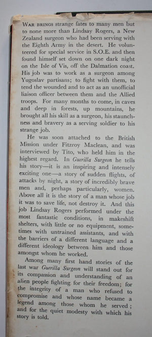 Guerilla Surgeon. A New Zealand surgeon's wartime experiences with the Yugoslav Partisans. by Lindsay Rogers. SIGNED BY AUTHOR. VERY SCARCE SIGNED COPY.