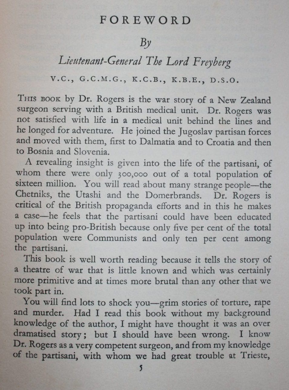 Guerilla Surgeon. A New Zealand surgeon's wartime experiences with the Yugoslav Partisans. by Lindsay Rogers. SIGNED BY AUTHOR. VERY SCARCE SIGNED COPY.