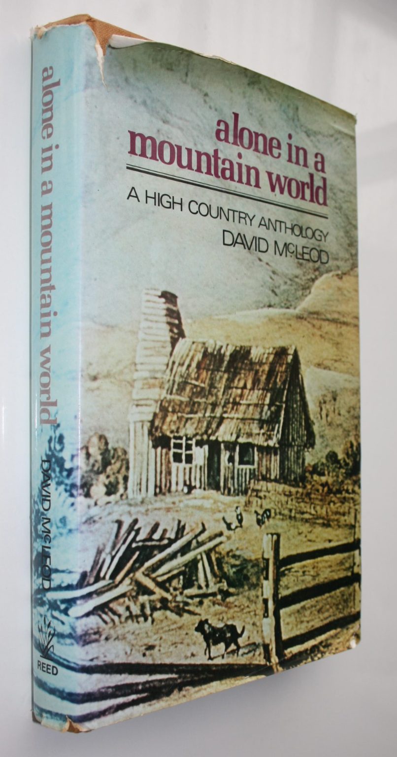 Alone in a Mountain World A High Country Anthology By David McLeod. Hardback first edition