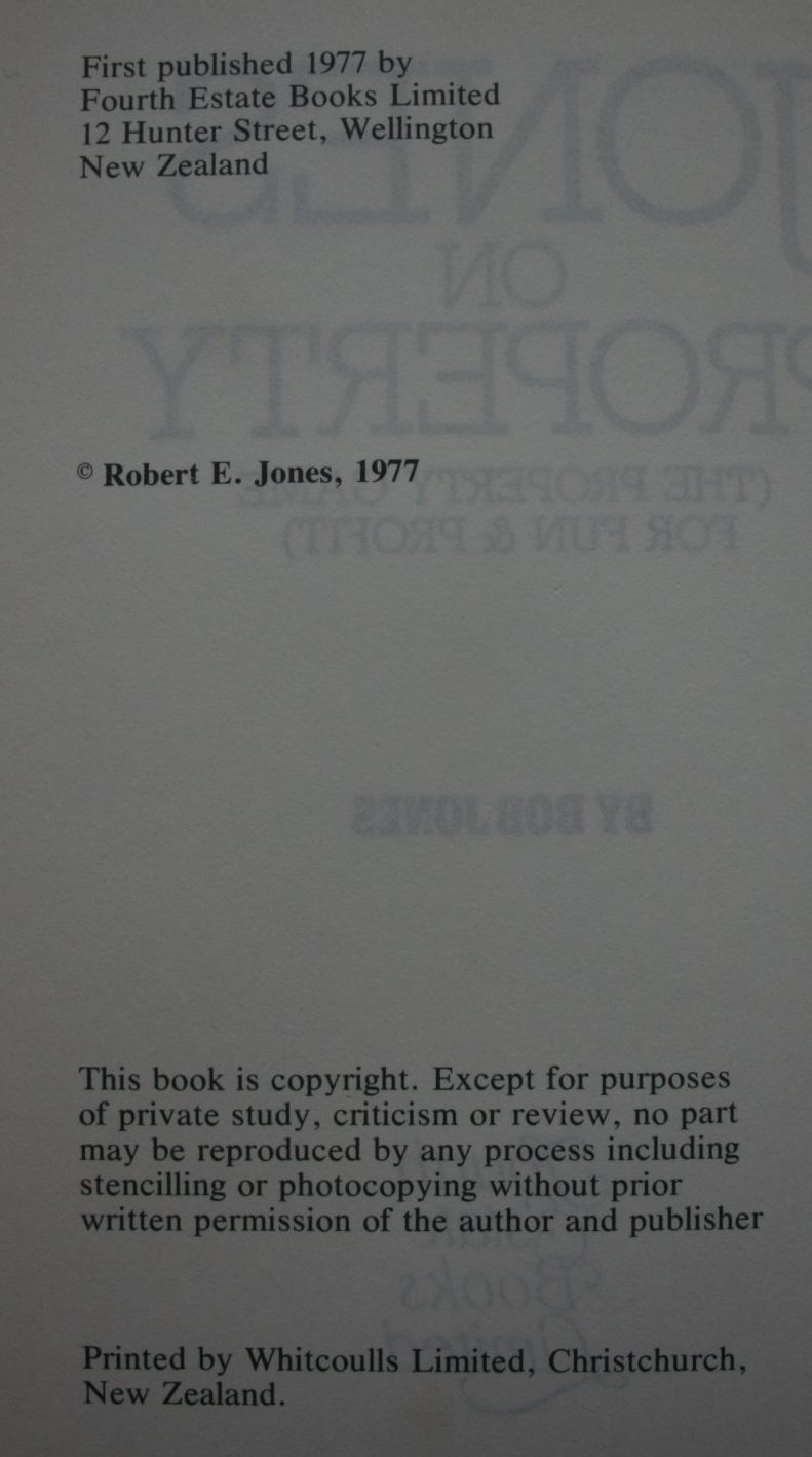 Jones on Property. By Bob Jones. First Edition, 1977, first impression