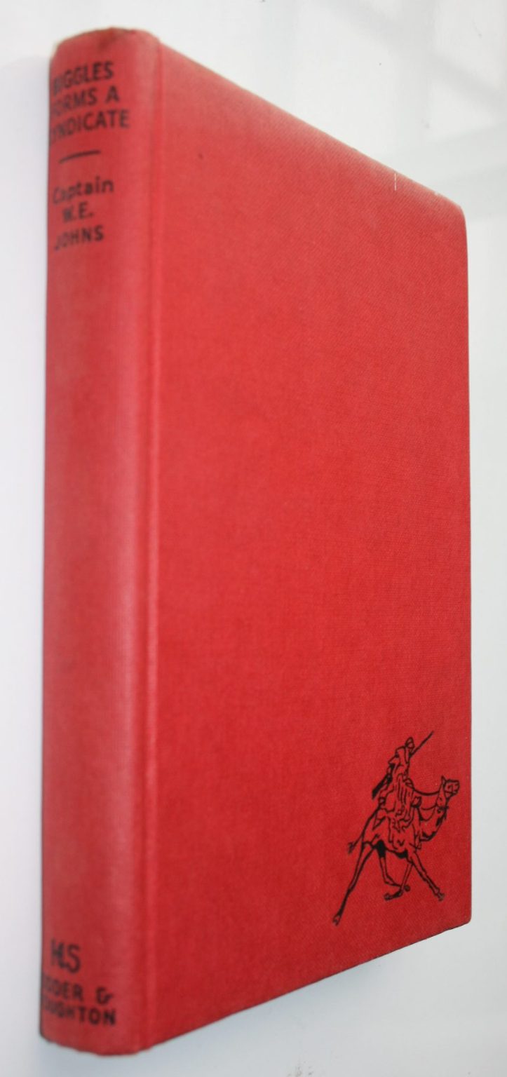 Biggles Forms a Syndicate. 1961 First Edtion. by Captain W.E. Johns.