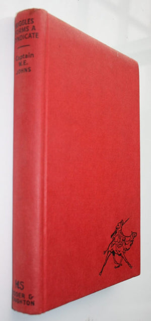 Biggles Forms a Syndicate. 1961 First Edtion. by Captain W.E. Johns.