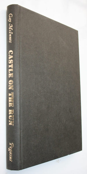 Castle on the Run (Earnscleugh Station Homestead). By Gay McInnes. 1969, SCARCE first edition.