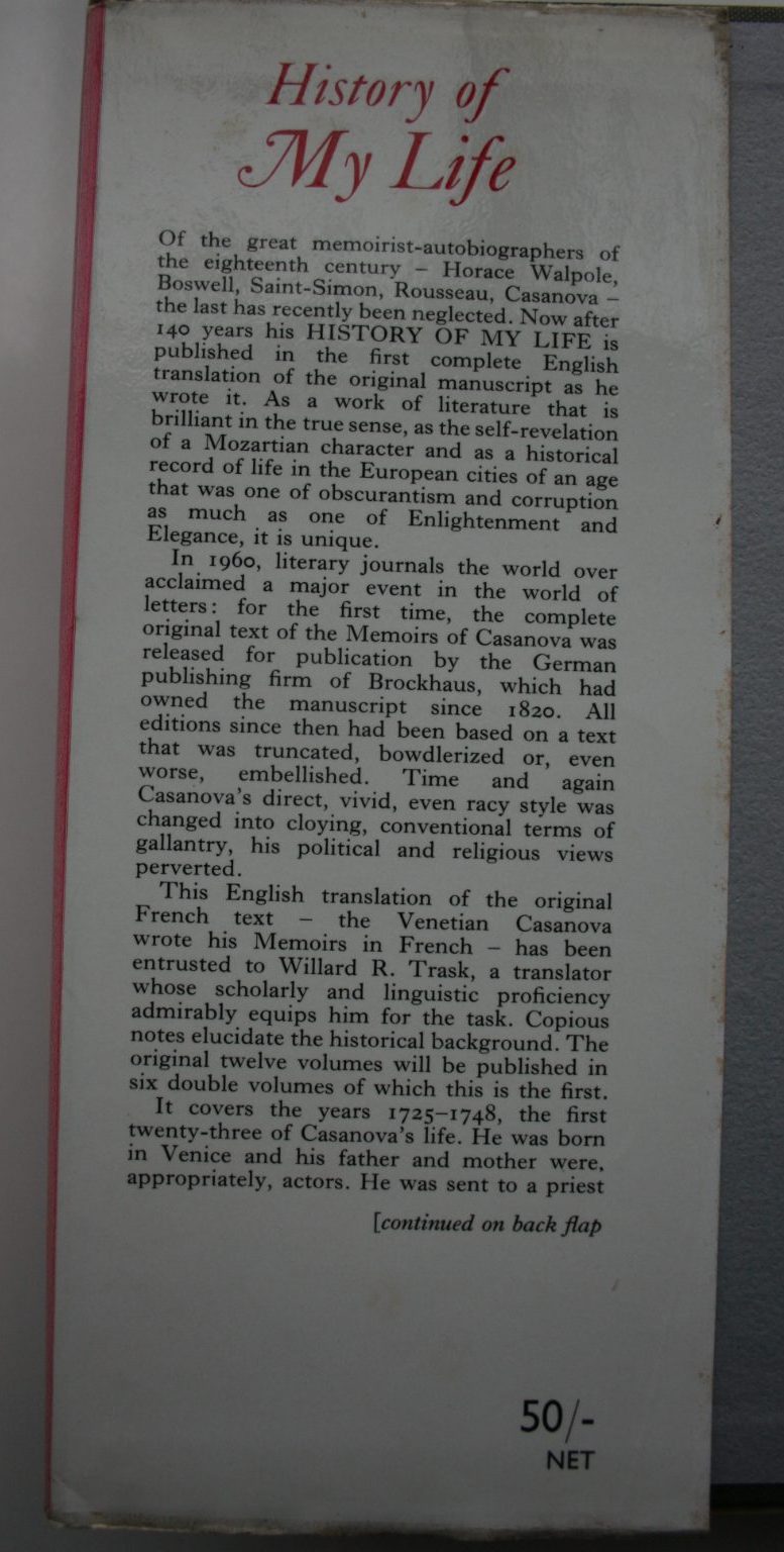 History of My Life by Giacomo Casanova. First translated into English in Accordance with the Original French Manuscript by Willard R. Trask.