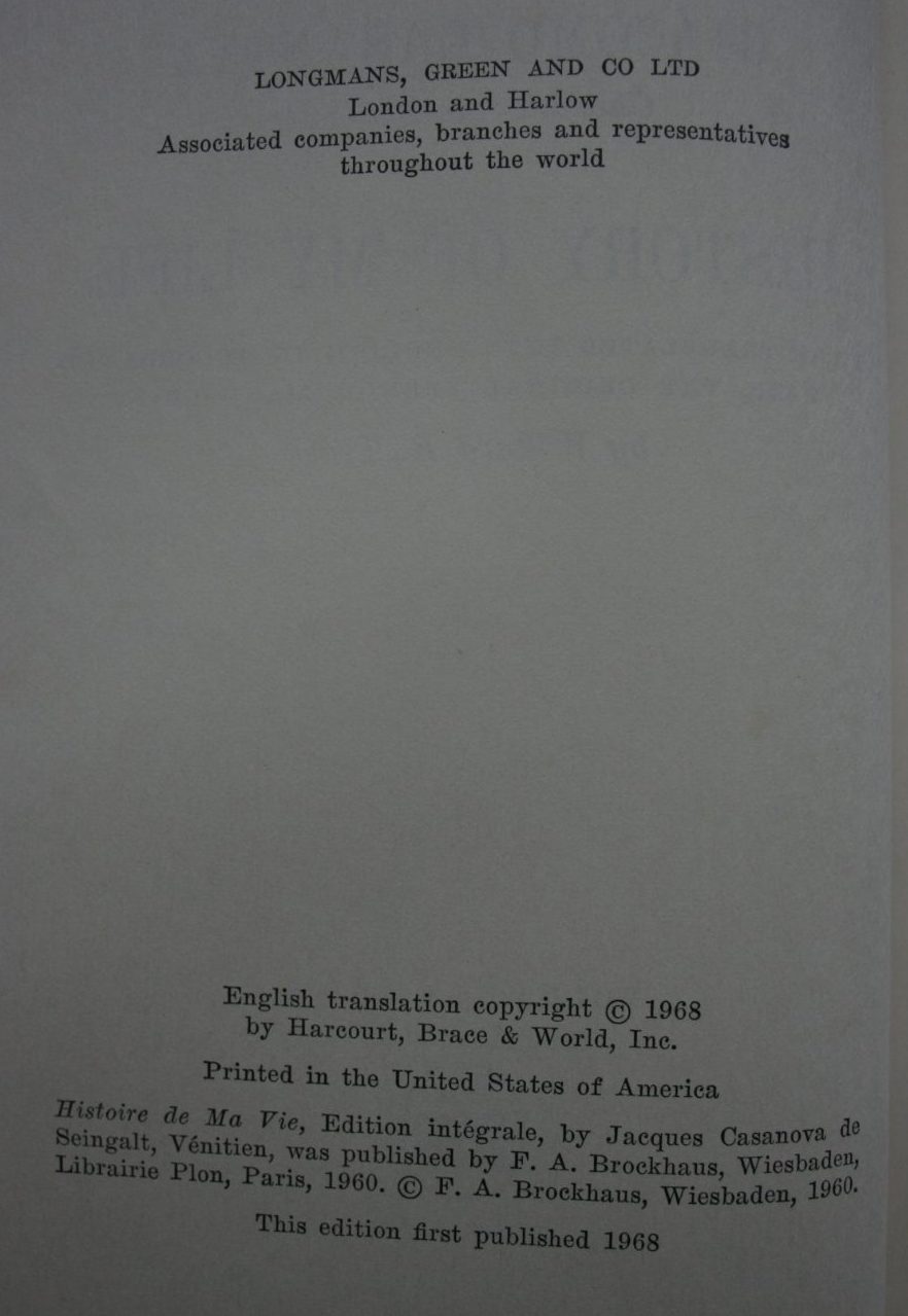 History of My Life by Giacomo Casanova. First translated into English in Accordance with the Original French Manuscript by Willard R. Trask.