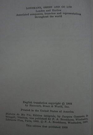 History of My Life by Giacomo Casanova. First translated into English in Accordance with the Original French Manuscript by Willard R. Trask.