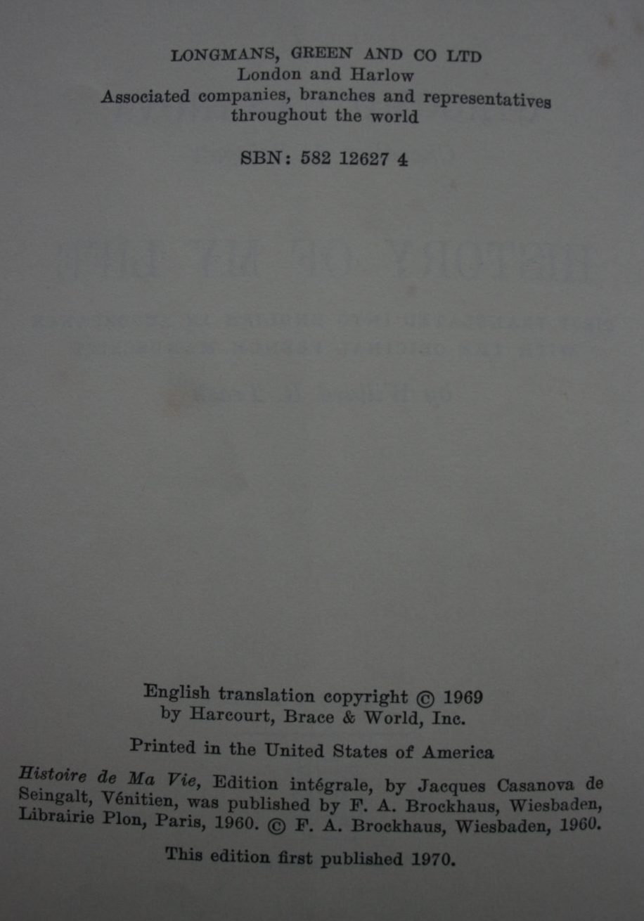 History of My Life by Giacomo Casanova. First translated into English in Accordance with the Original French Manuscript by Willard R. Trask.