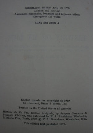 History of My Life by Giacomo Casanova. First translated into English in Accordance with the Original French Manuscript by Willard R. Trask.