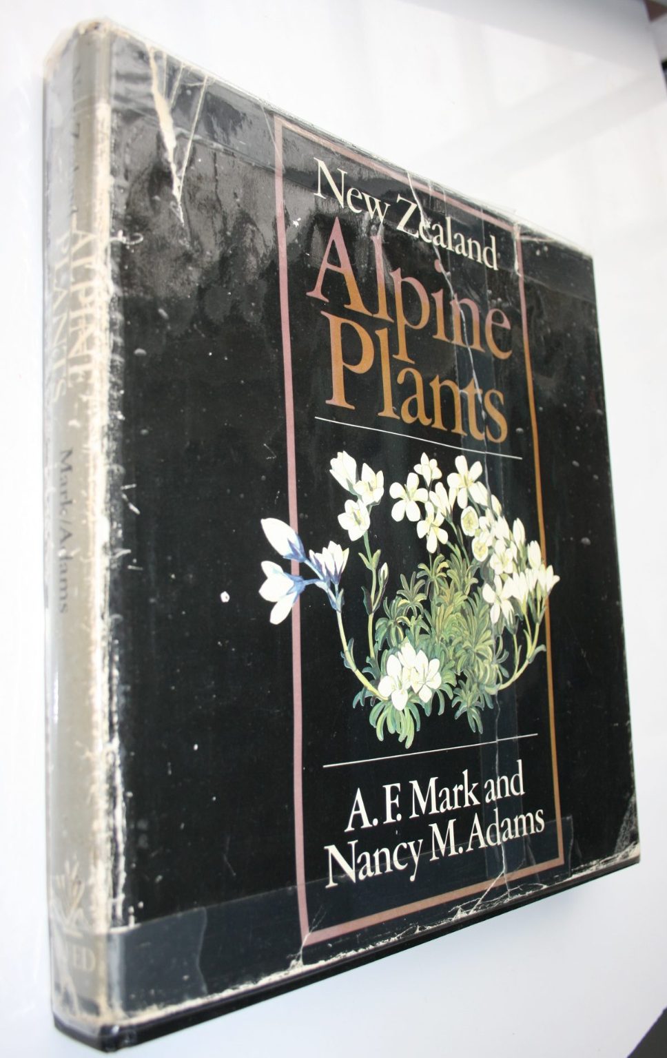 New Zealand Alpine Plants. Mark, A. F. & Nancy Adams. Hardback