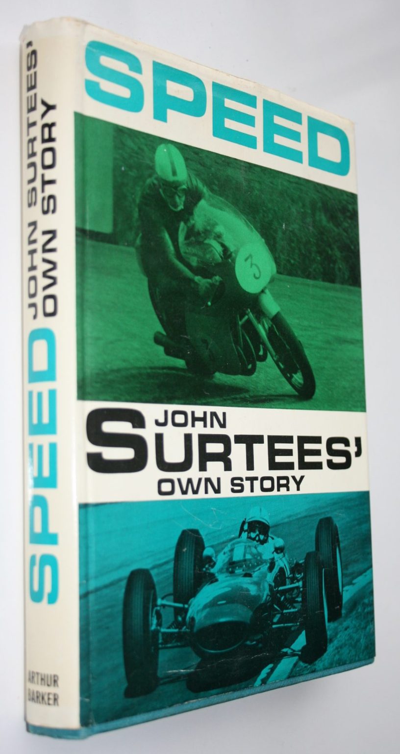 Speed: John Surtees' Own Story by John Surtees. VERY SCARCE.