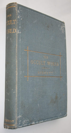 The Occult World by A. P. Sinnett. 1884, 4th edition.