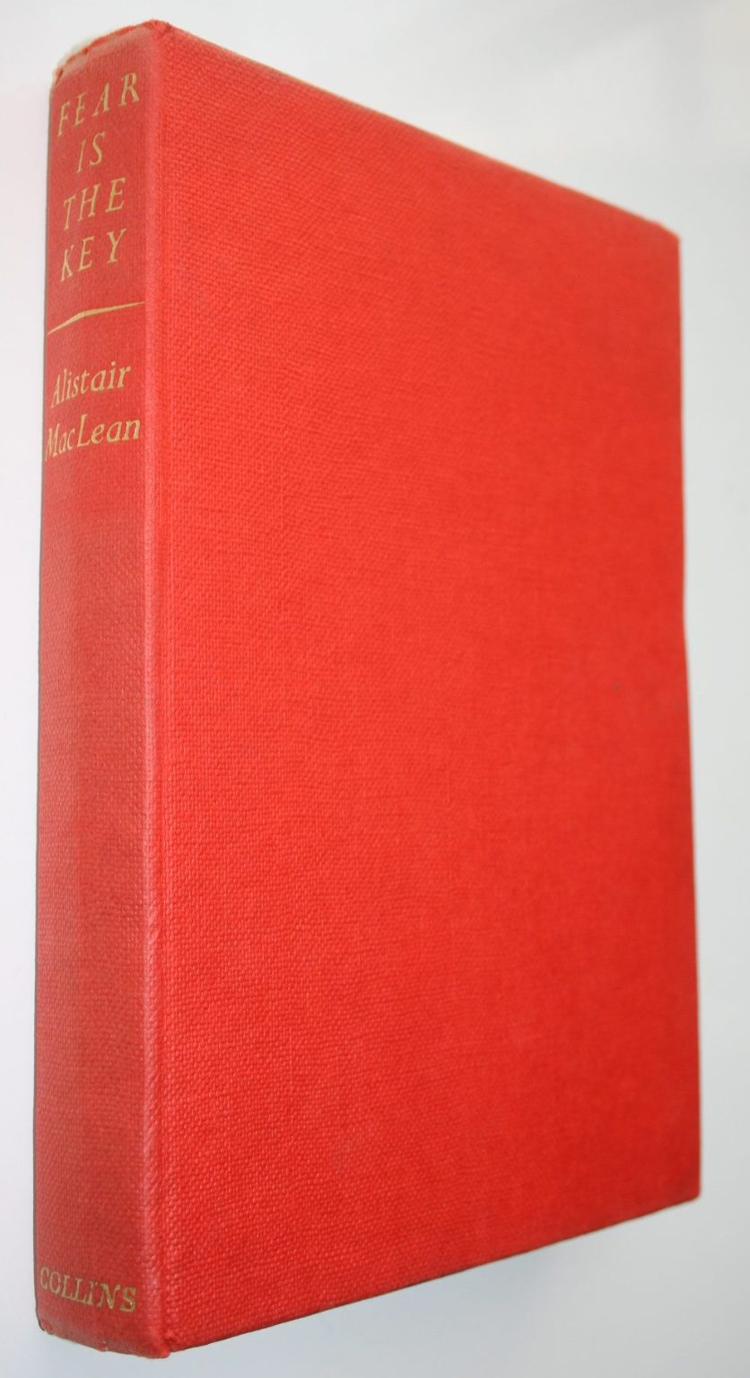 Fear Is The Key. By Alistair MacLean - (1961) first edition