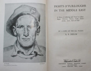 Fights & Furloughs in the Middle East By a Kiwi of the 2nd NZEF : A S Helm.