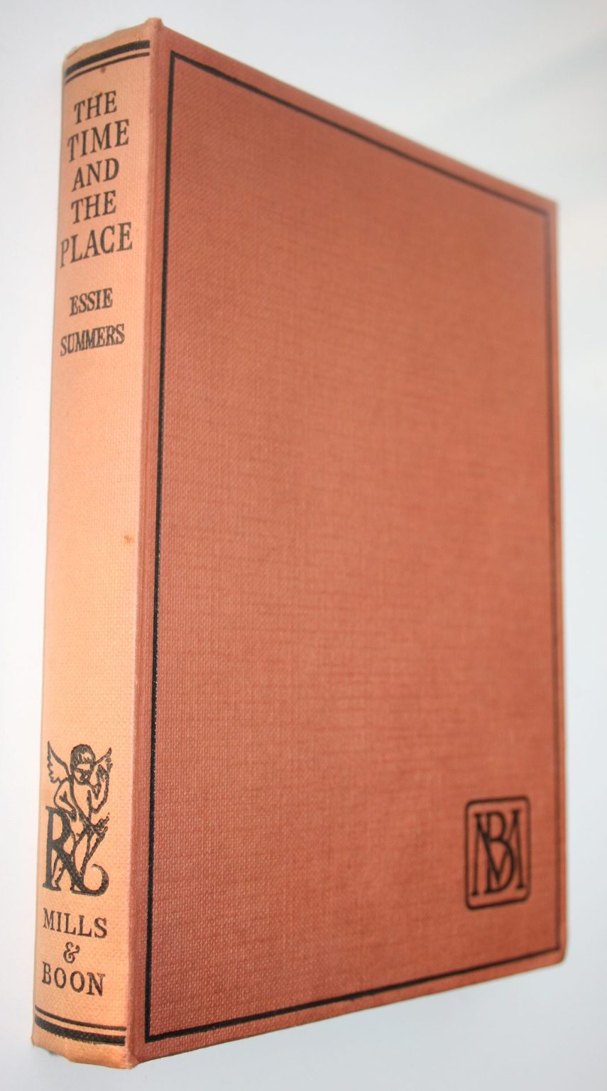 The Time and the Place (First Edition 1958. By Essie Summers