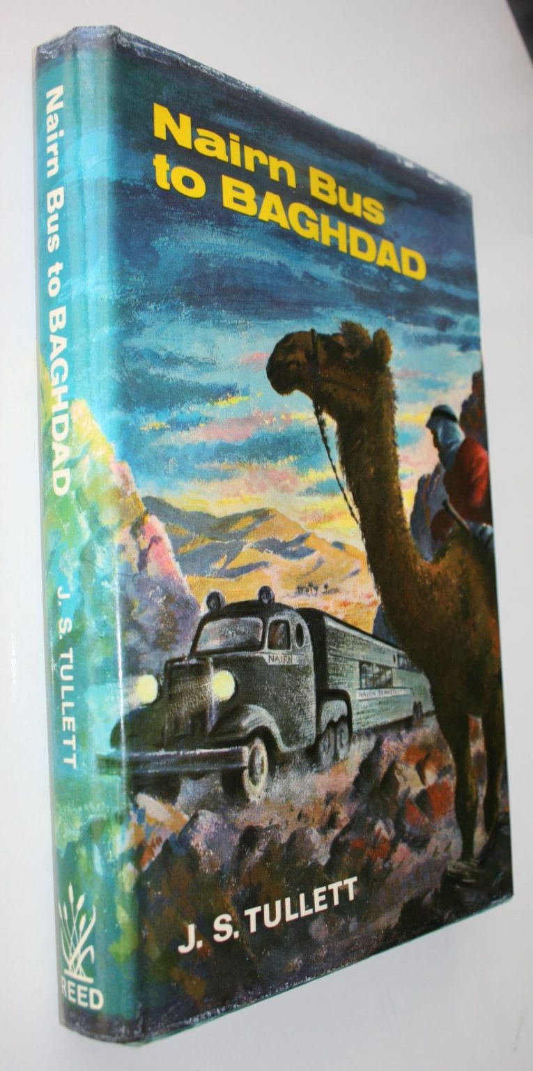 Nairn Bus to Baghdad : The Story of Gerald Nairn by J.S. Tullett.