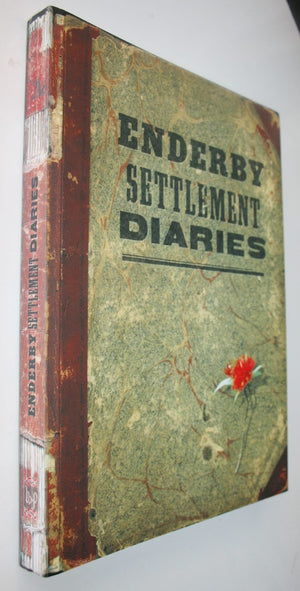 Enderby Settlement Diaries: William Mackworth and William Munce.