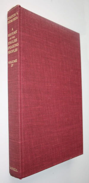 A History of the English Speaking Peoples Volumes 1 - 4. by Winston S. Churchill.