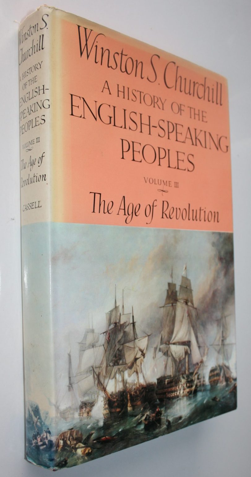 A History of the English Speaking Peoples Volumes 1 - 4. by Winston S. Churchill.