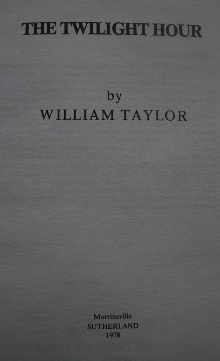 The Twilight Hour: A Personal Account of World War I by William Taylor.