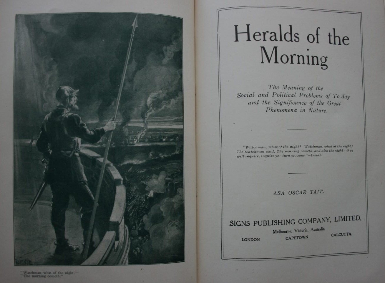 Heralds of the Morning. The Meaning of the Social and Political Problems of To-day and the Significance of the Great Phenomena in Nature by Asa Oscar Tait. No date - circa 1905,