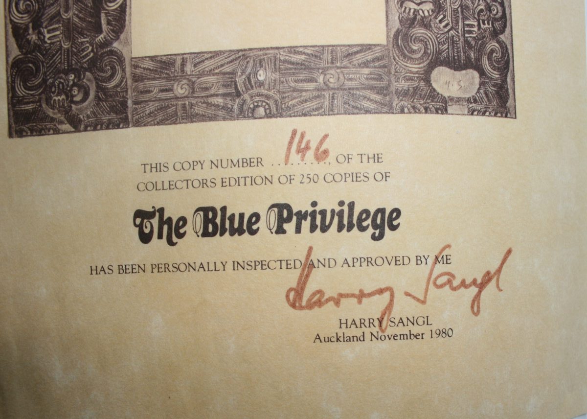 The Blue Privilege: The Last Tattooed Maori Women, Te Kuia Moko. SIGNED BY AUTHOR Harry Sangl. FIRST &amp; LIMITED NUMBERED COLLECTOR'S EDITION. VERY SCARCE. Only 250 copies printed.