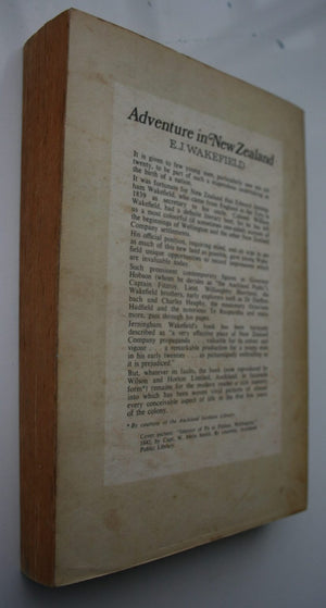 Adventure in New Zealand. Vol. 1 and Vol 2 by E.J. Wakefield. Volume One - Softback, good condition, heavily tanned and foxed, shelf wear - from 1839 to 1844