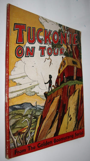 Tuckonie on Tour (From The Golden Boomerang Serial) by Lorna Bingham, (Adapted from the serial by Marianne Martin).