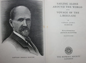 Sailing alone around the world and Voyage of the Liberade. By Captain Joshua Slocum (1949)