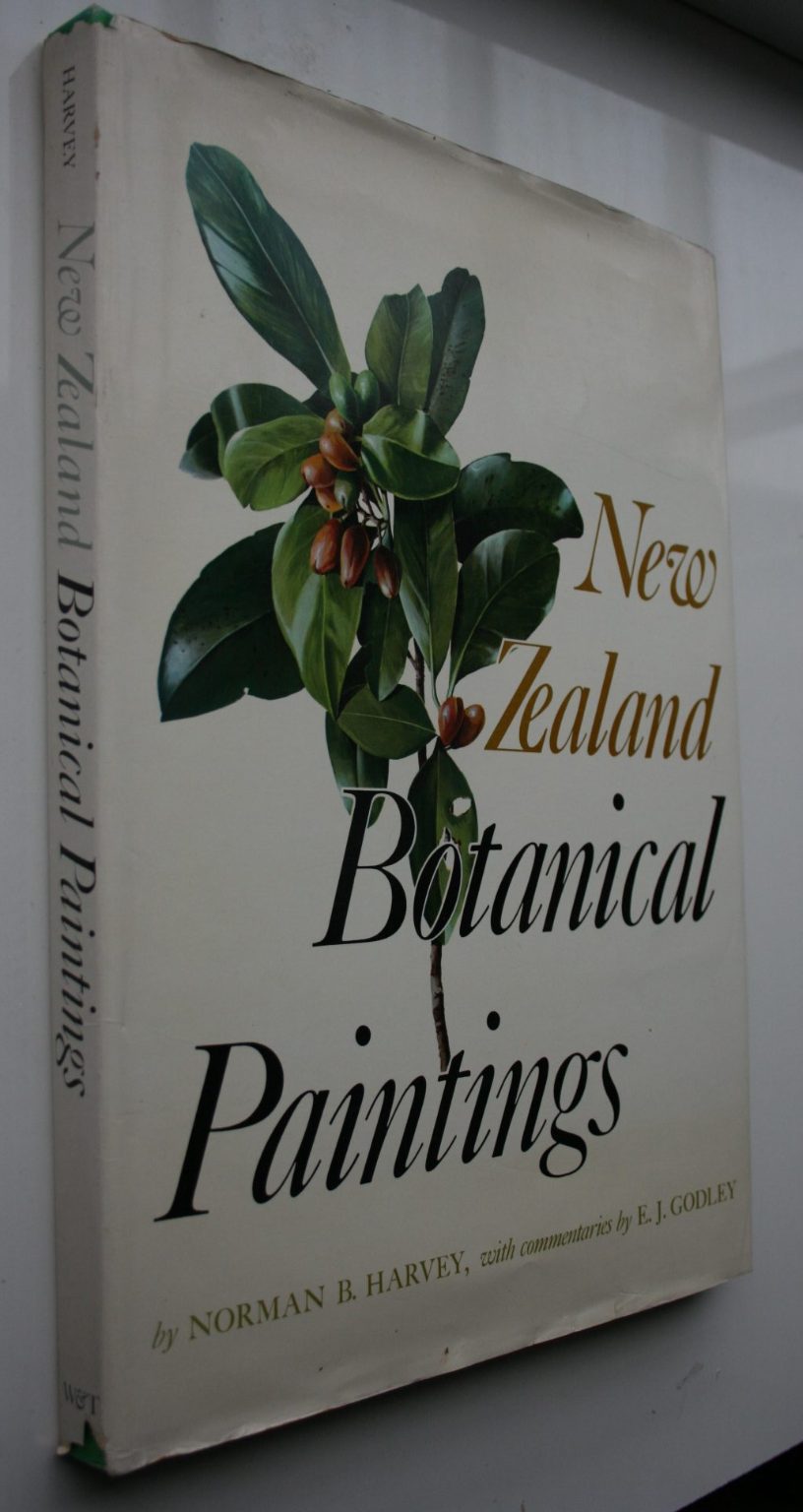 New Zealand Botanical Paintings. By Norman Harvey and EJ Godley