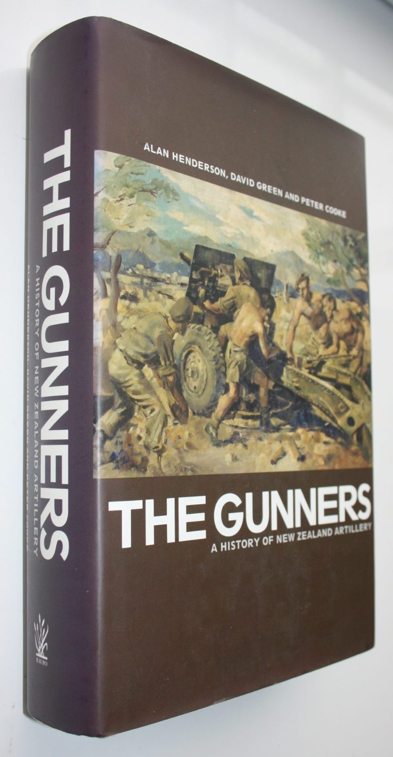 The Gunners History of the Royal NZ Artillery Corps By Alan Henderson, David Green, Peter Cooke.
