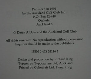 Far And Sure. The Auckland Golf Club 1894 - 1994. By Derek A Dow