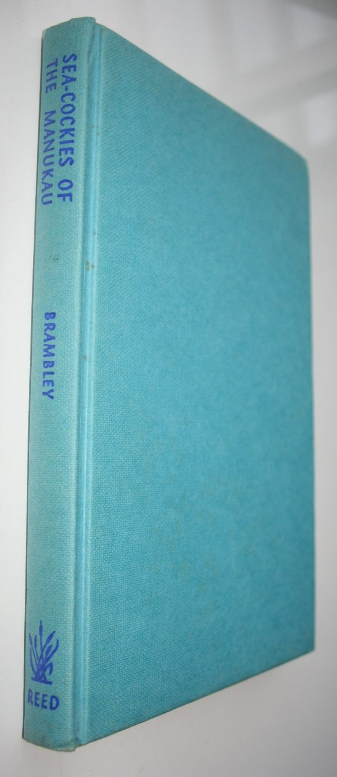 Sea-Cockies of the Manukau. Mavis Brambley. FIRST EDITION. VERY SCARCE.