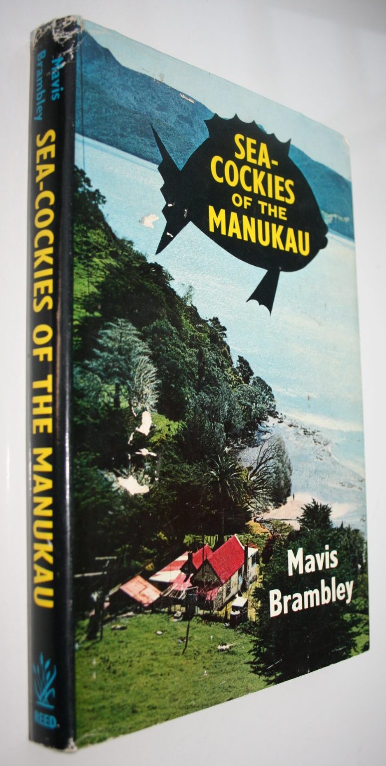 Sea-Cockies of the Manukau. Mavis Brambley. FIRST EDITION. VERY SCARCE.