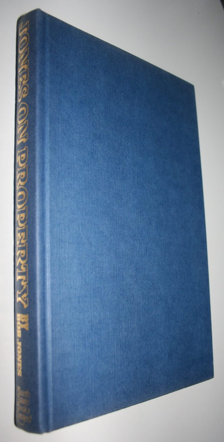 Jones on Property. By Bob Jones. First Edition, 1977, first impression