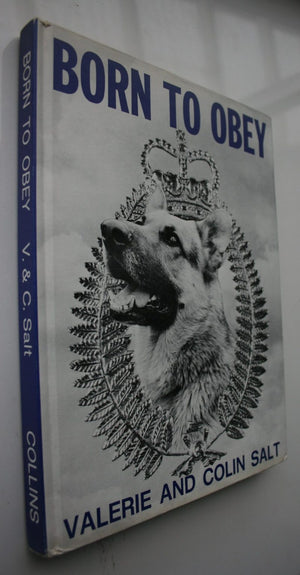 Born To Obey Valerie & Colin Salt New Zealand Police Dog Force